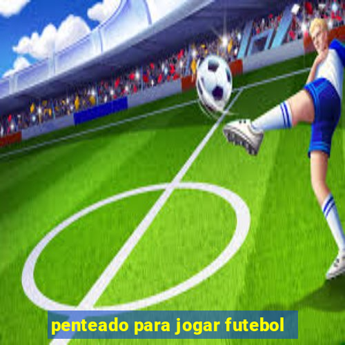 penteado para jogar futebol